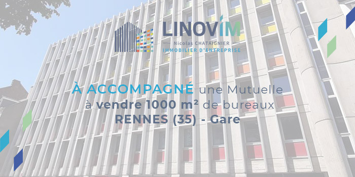 Vente 1000m2 de bureaux à rennes secteur gare par Linovim